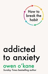Addicted to anxiety